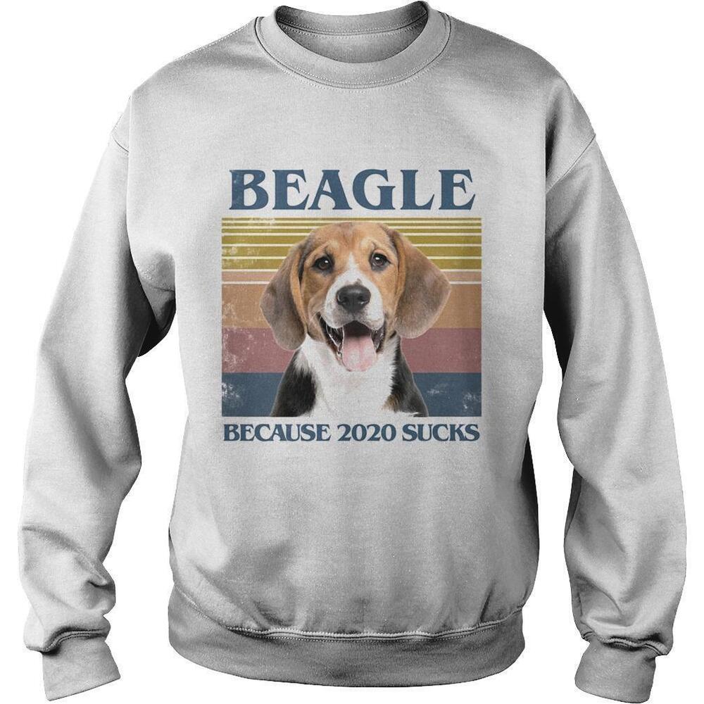 Beagle Because 2020 SucksRetro Sweatshirt